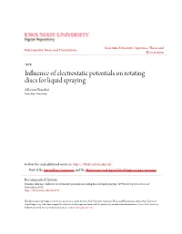 Influence of Electrostatic Potentials on Rotating Discs for Liquid Spraying Adhemar Brandini Iowa State University