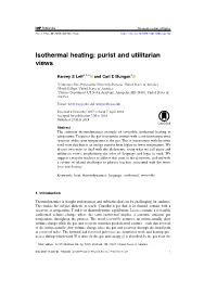 Isothermal Heating: Purist and Utilitarian Views