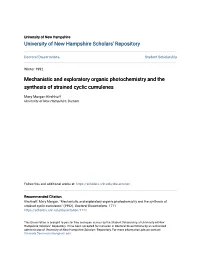 Mechanistic and Exploratory Organic Photochemistry and the Synthesis of Strained Cyclic Cumulenes