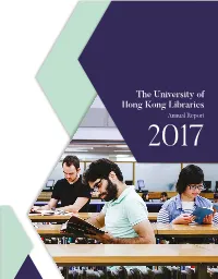 The University of Hong Kong Libraries Annual Report 2017 4 Librarian’S Review 2016-2017