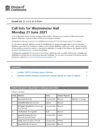 Call Lists for Westminster Hall Monday 21 June 2021 a List of Members, Both Virtually and Physically Present, Selected to Participate in Westminster Hall Debates