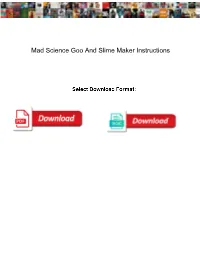 Mad Science Goo and Slime Maker Instructions