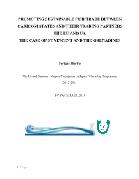 Promoting Sustainable Fish Trade Between Caricom States and Their Trading Partners the Eu and Us: the Case of St Vincent and the Grenadines