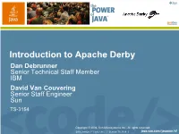 Introduction to Apache Derby, TS-3154, Javaone Conference 2006