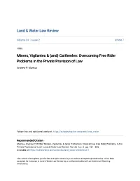 Miners, Vigilantes & (And) Cattlemlen: Overcoming Free Rider Problems in the Private Provision of Law