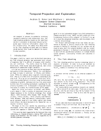 Temporal Projection and Explanation