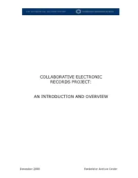 Collaborative Electronic Records Project: an Introduction and Overview.” Sleepy Hollow, NY and Washington DC: the Collaborative Electronic Records Project