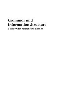 Grammar and Information Structure a Study with Reference to Russian