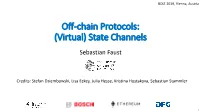 Off-Chain Protocols: (Virtual) State Channels
