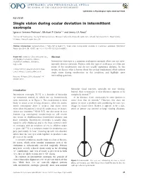 Single Vision During Ocular Deviation in Intermittent Exotropia Ignacio Serrano-Pedraza1, Michael P Clarke1,2 and Jenny CA Read1