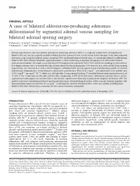 A Case of Bilateral Aldosterone-Producing Adenomas Differentiated by Segmental Adrenal Venous Sampling for Bilateral Adrenal Sparing Surgery