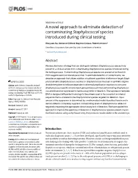 A Novel Approach to Eliminate Detection of Contaminating Staphylococcal Species Introduced During Clinical Testing