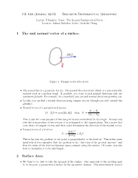 CS 468 (Spring 2013) — Discrete Differential Geometry 1 the Unit Normal Vector of a Surface. 2 Surface Area