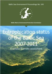 Eutrophication Status of the Baltic Sea 2007-2011 a Concise Thematic Assessment Published By: HELCOM Katajanokanlaituri 6 B FI-00160 Helsinki, Finland