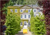 Gatcombe House G a T C O M B E P a R K • I S L E O F W I G H T Gatcombe House Gatcombe Park • Isle of Wight