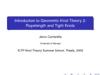 Introduction to Geometric Knot Theory 2: Ropelength and Tight Knots
