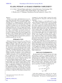 Plasma Window As Charge Stripper Complement* A
