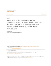 EMPIRICAL OBSERVATIONS from WHOLESALE AUTOMOBILE AUCTIONS Jeffrey Roach Clemson University, Jeffreyanderica@Gmail.Com
