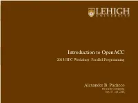 Introduction to Openacc 2018 HPC Workshop: Parallel Programming