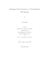 Managing Cache Consistency to Scale Dynamic Web Systems