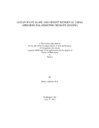 Ocean Wave Slope and Height Retrieval Using Airborne Polarimetric Remote Sensing
