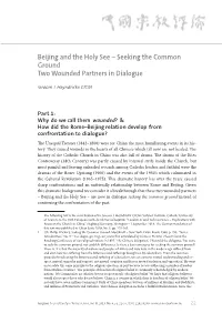 Beijing and the Holy See – Seeking the Common Ground Two Wounded Partners in Dialogue