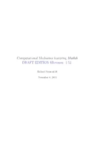 Computational Mechanics Featuring Matlab DRAFT EDITION $Revision: 1.52