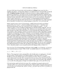 CS102: Introduction to Python the Goal of This Topic Is to Provide a Brief
