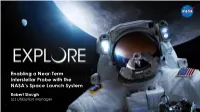 Enabling a Near-Term Interstellar Probe with the NASA's Space