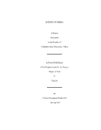 QUEENS of SHEBA a Project Presented to the Faculty Of