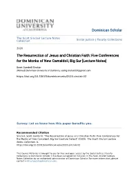 The Resurrection of Jesus and Christian Faith: Five Conferences for the Monks of New Camaldoli, Big Sur [Lecture Notes]
