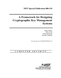A Framework for Designing Cryptographic Key Management Systems