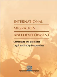 INTERNATIONAL MIGRATION and DEVELOPMENT: Continuing the Dialogue: Legal and Policy Perspectives