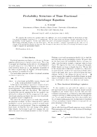 Probability Structure of Time Fractional Schrödinger Equation