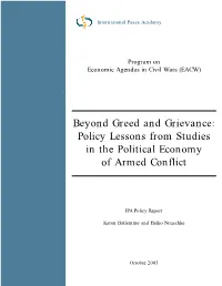 Beyond Greed and Grievance: Policy Lessons from Studies in the Political Economy of Armed Conflict