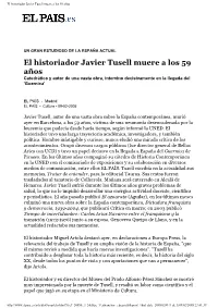 El Historiador Javier Tusell Muere a Los 59 Años