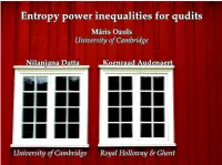 Entropy Power Inequalities for Qudits M¯Arisozols University of Cambridge