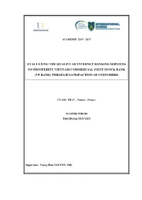Evaluating the Quality of Internet Banking Services on Prosperity Vietnam Commercial Joint Stock Bank (Vp Bank) Through Satisfaction of Customers