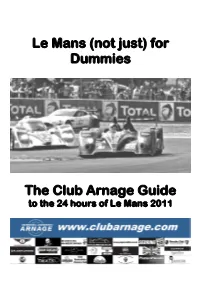 Le Mans (Not Just) for Dummies the Club Arnage Guide