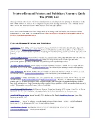 Print-On-Demand Printers and Publishers Resource Guide the (POD) List