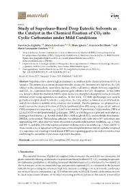 Study of Superbase-Based Deep Eutectic Solvents As the Catalyst in the Chemical Fixation of CO2 Into Cyclic Carbonates Under Mild Conditions