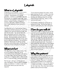What Is a Labyrinth? a Labyrinth Is a Curving Path