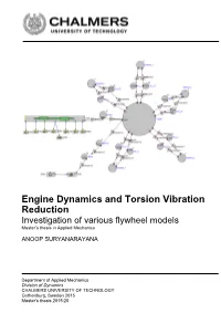 Engine Dynamics and Torsion Vibration Reduction Investigation of Various Flywheel Models Master’S Thesis in Applied Mechanics