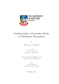Guiding Light in Low-Index Media Via Multilayer Waveguides