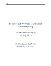 10 Meter Sub-Orbital Large Balloon Reflector (LBR)