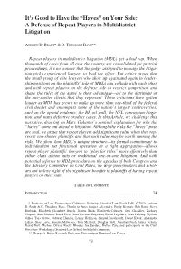 It's Good to Have the “Haves” on Your Side: a Defense of Repeat Players in Multidistrict Litigation