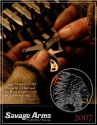 It Takes 213 Quality Controlled Steps and the Individual Hands of 338 Men and Women to Write the Definition of Accuracy.”