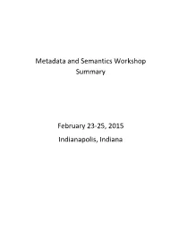 Metadata and Semantics Workshop Summary