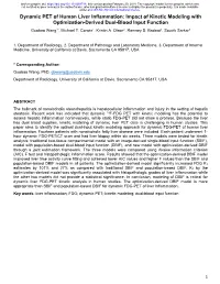 Dynamic PET of Human Liver Inflammation: Impact of Kinetic Modeling with Optimization-Derived Dual-Blood Input Function Guobao Wang1*, Michael T