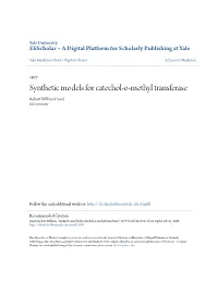 Synthetic Models for Catechol-O-Methyl Transferase Robert William Hand Yale University